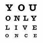 youonlyliveonce