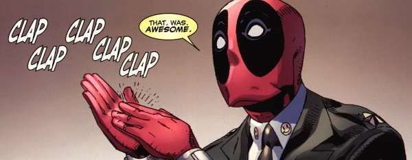 [Image: deadpool%20thinks%20thats%20awesome.jpg]