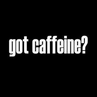 gotcaffeine.jpg