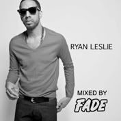 Ryan Leslie Sampler Mixed By DJ Fade