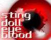 sting doll eye blood