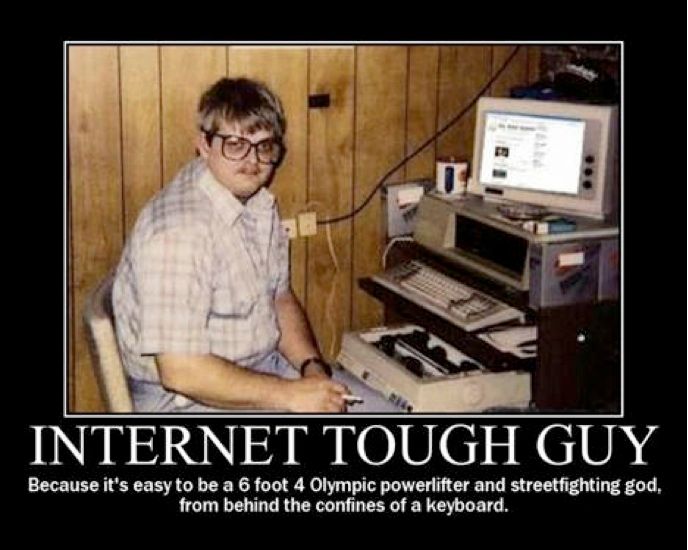 Internet-tough-guy-troll_zpscd1f47c7.jpeg
